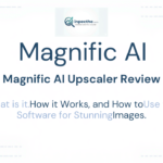 Magnific AI Upscaler Review What is it, How it Works, and How to Use the Software for Stunning Images