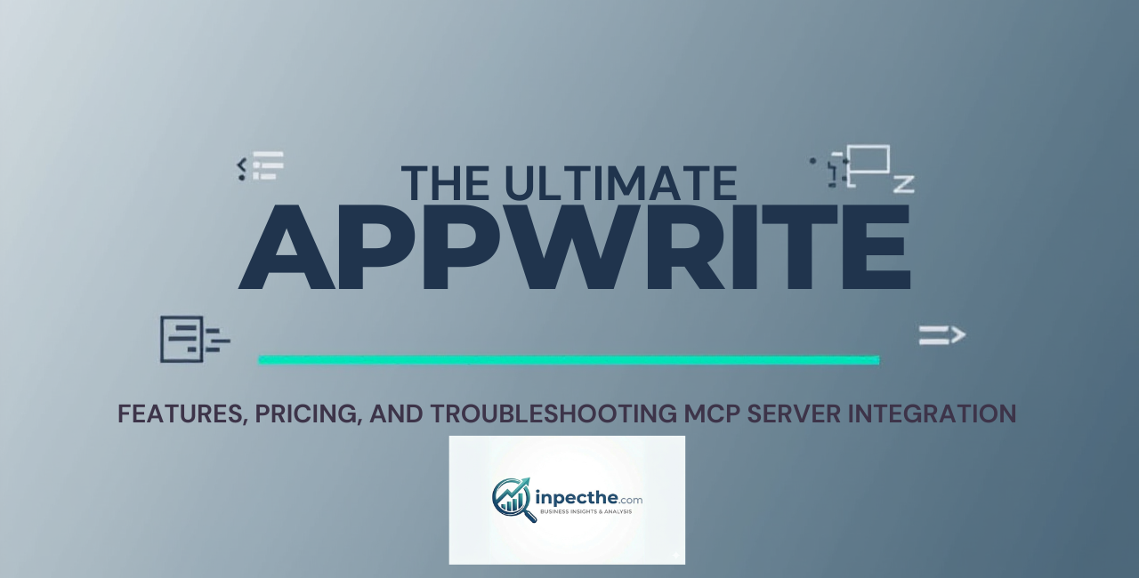 The Ultimate Appwrite Developer’s Guide Features, Pricing, and Troubleshooting MCP Server Integration